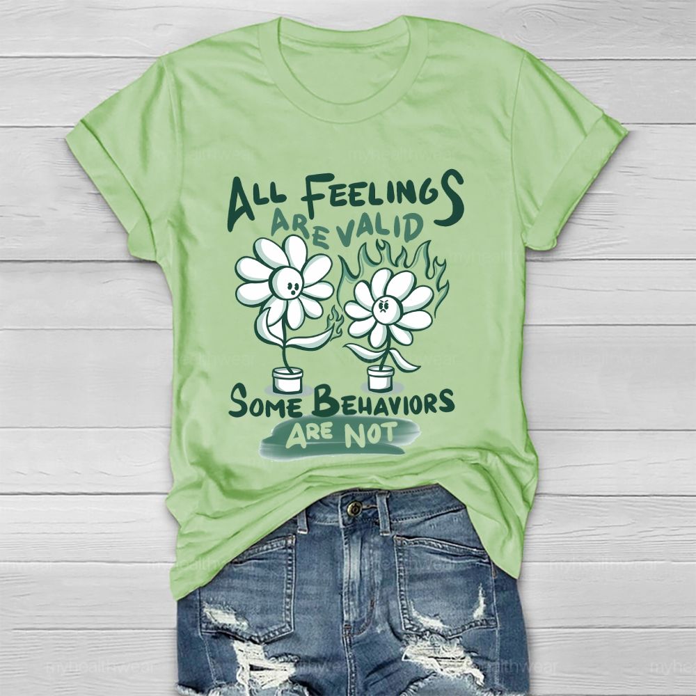 All Feelings Are Valid Some Behavior Are Not  Healthwear T-shirt