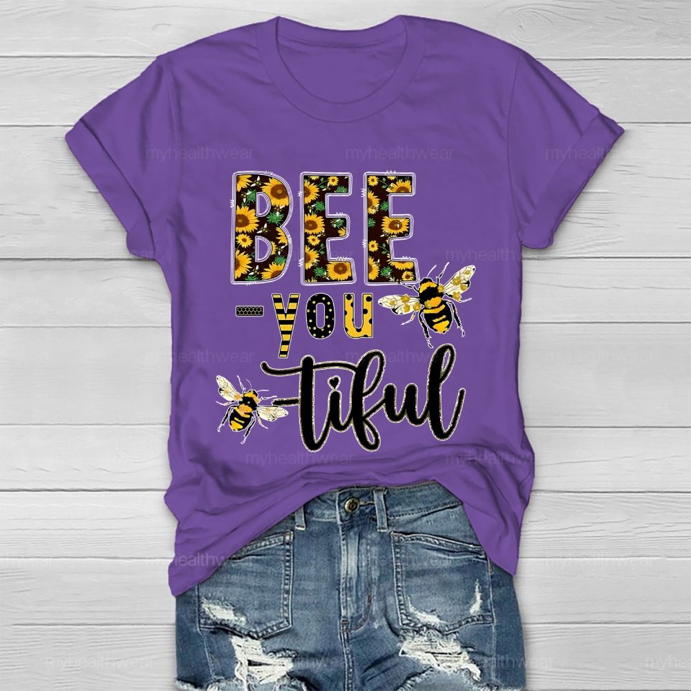 Bee You Tiful  Healthwear T-shirt