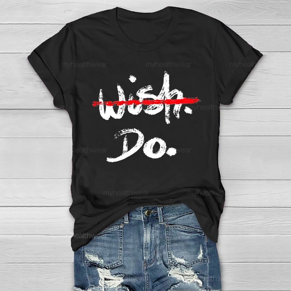 Wish Do Letter Healthwear T-shirt