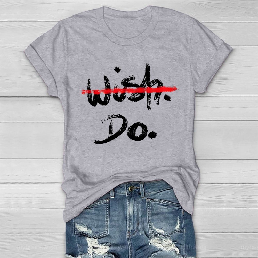 Wish Do Letter Healthwear T-shirt