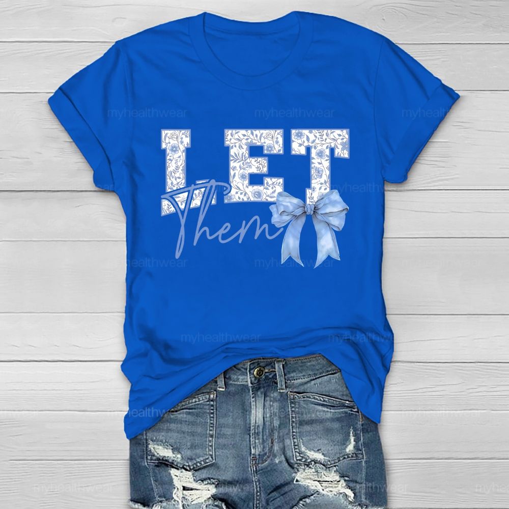 Let Them   Blue Bows  Healthwear T-shirt