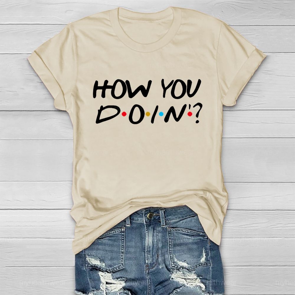 How You Doin Healthwear T-shirt