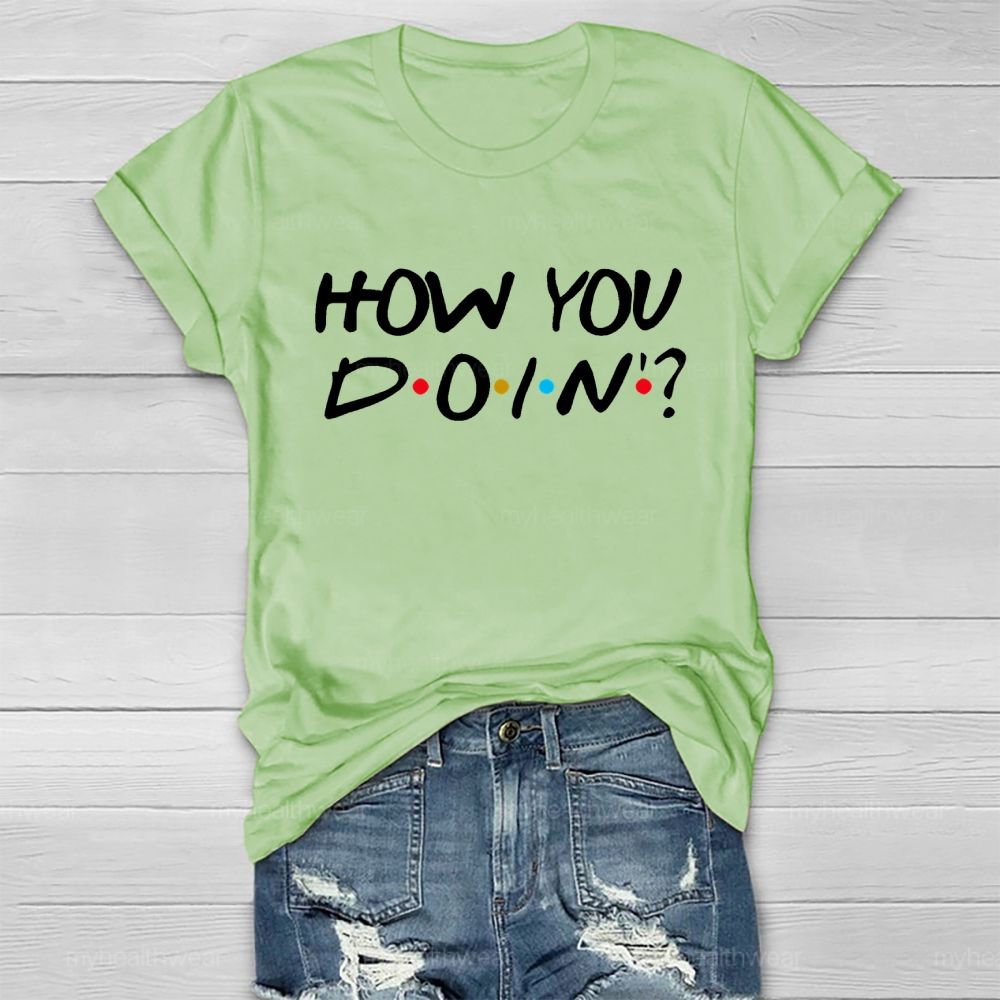 How You Doin Healthwear T-shirt