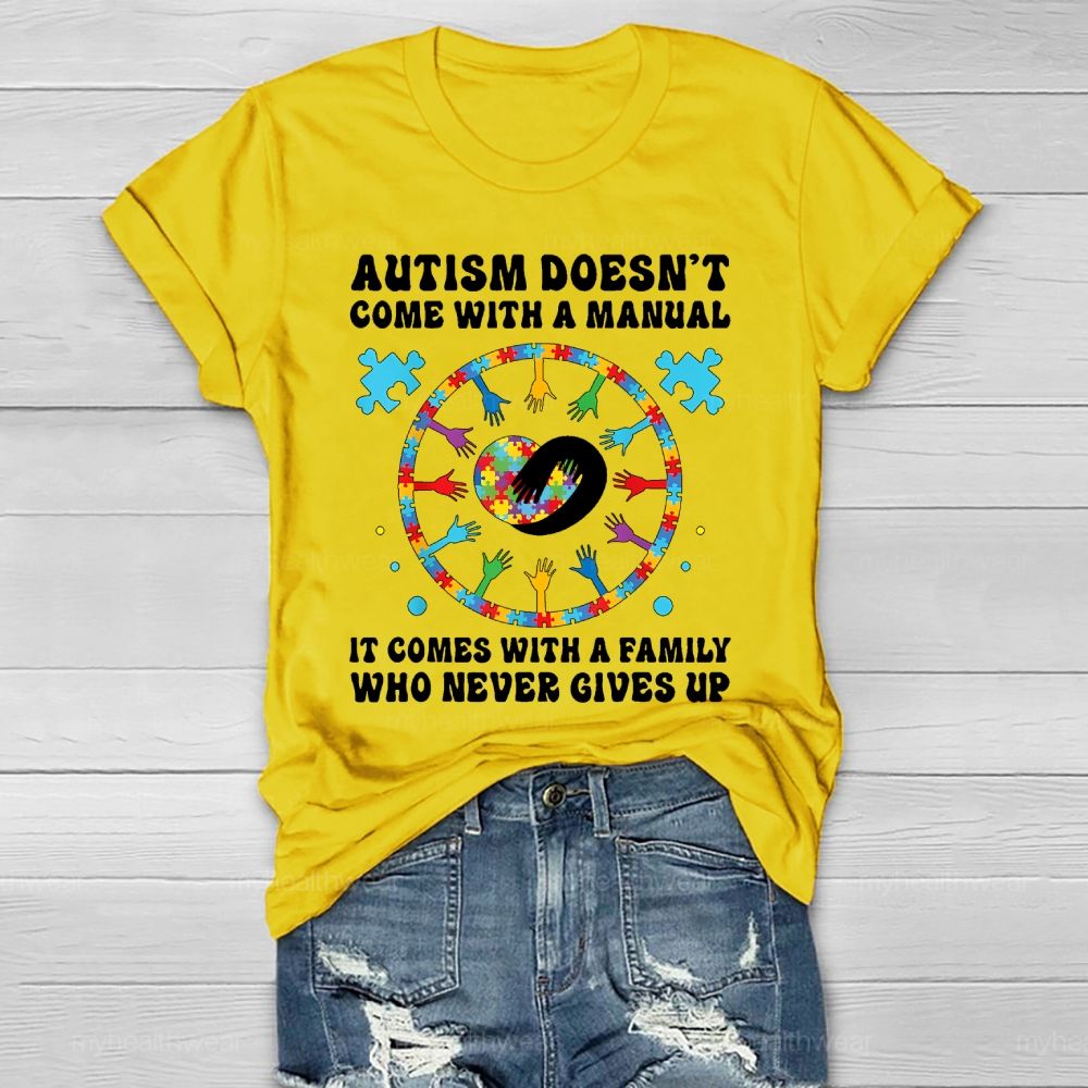Autism Doesn't Come With A Manual Autism Awareness  Healthwear T-shirt