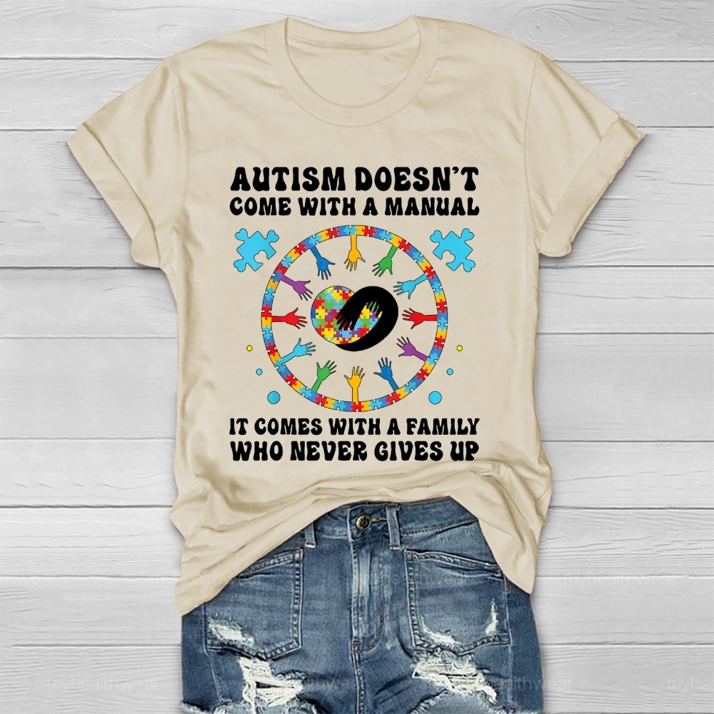 Autism Doesn't Come With A Manual Autism Awareness  Healthwear T-shirt