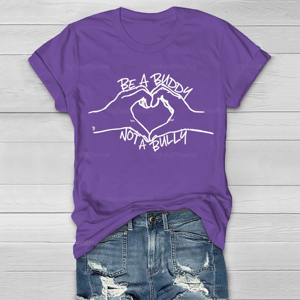 Be A Buddy Not A Bully Healthwear T-shirt