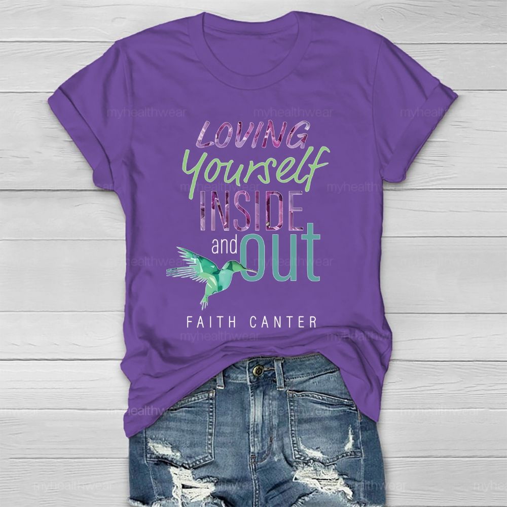 Loving Yourself Inside And Out  Faith Canter  Healthwear T-shirt