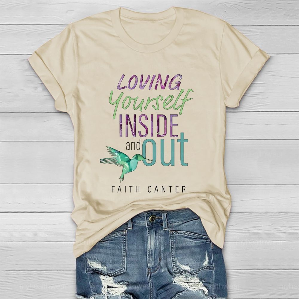 Loving Yourself Inside And Out  Faith Canter  Healthwear T-shirt