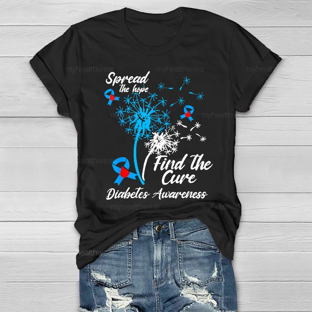 Spread The Hope Find The Cure Diabetes Awareness Dandelion  Healthwear T-shirt
