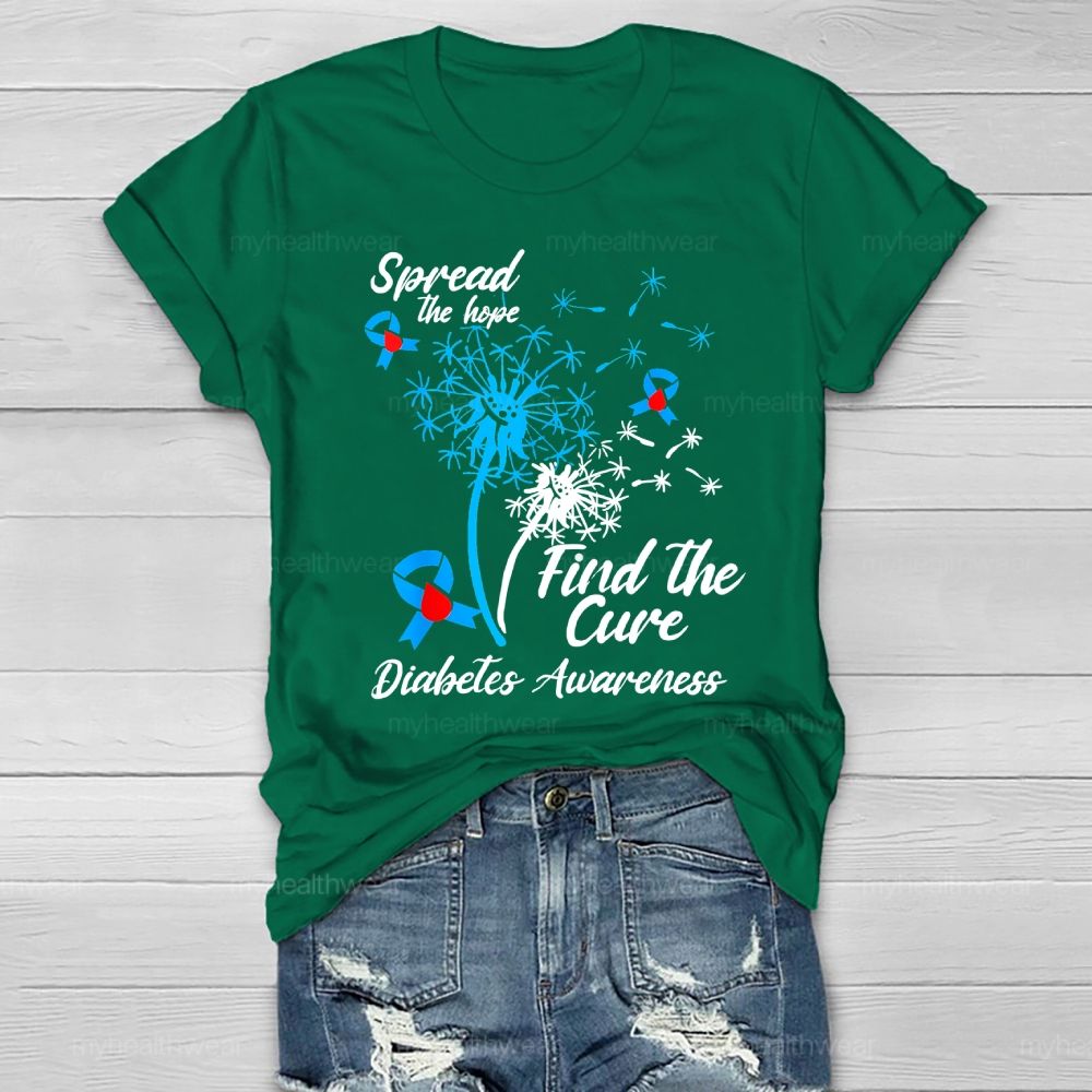 Spread The Hope Find The Cure Diabetes Awareness Dandelion  Healthwear T-shirt