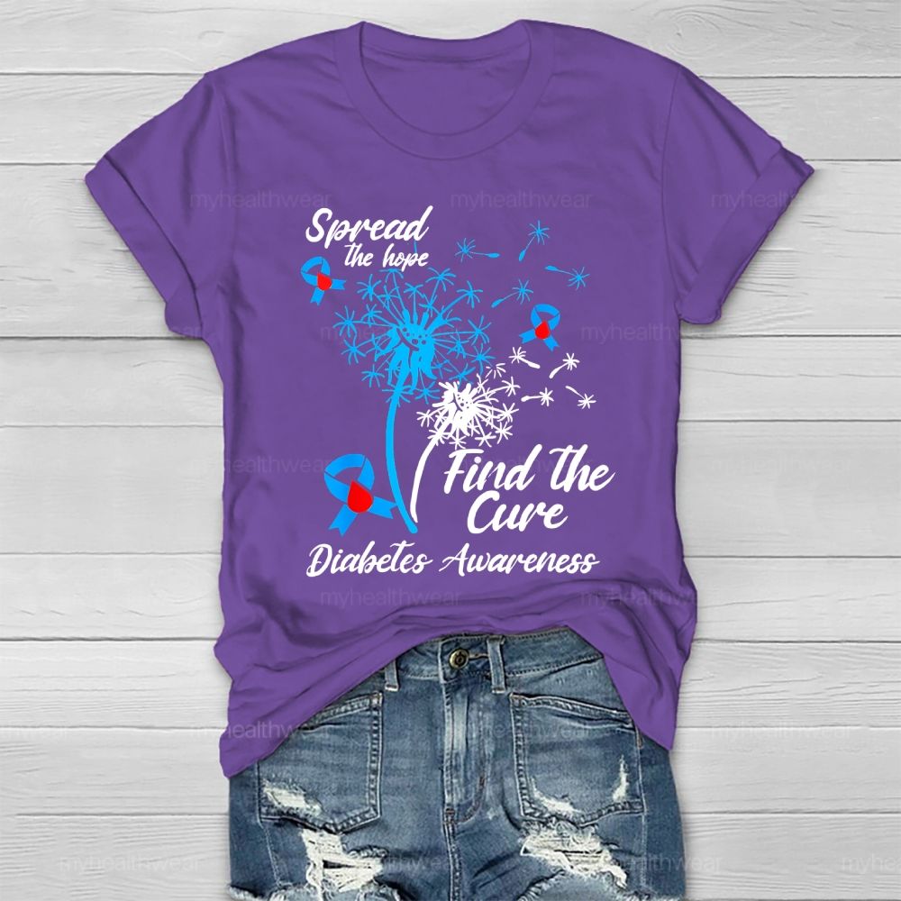 Spread The Hope Find The Cure Diabetes Awareness Dandelion  Healthwear T-shirt