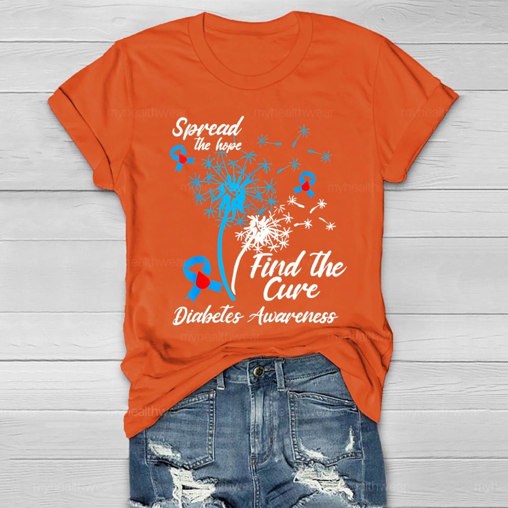 Spread The Hope Find The Cure Diabetes Awareness Dandelion  Healthwear T-shirt
