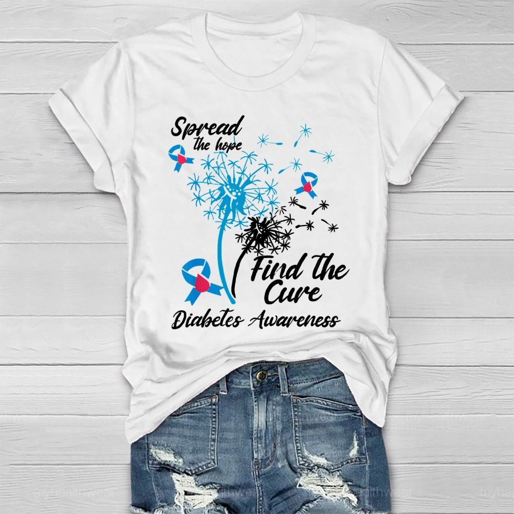 Spread The Hope Find The Cure Diabetes Awareness Dandelion  Healthwear T-shirt