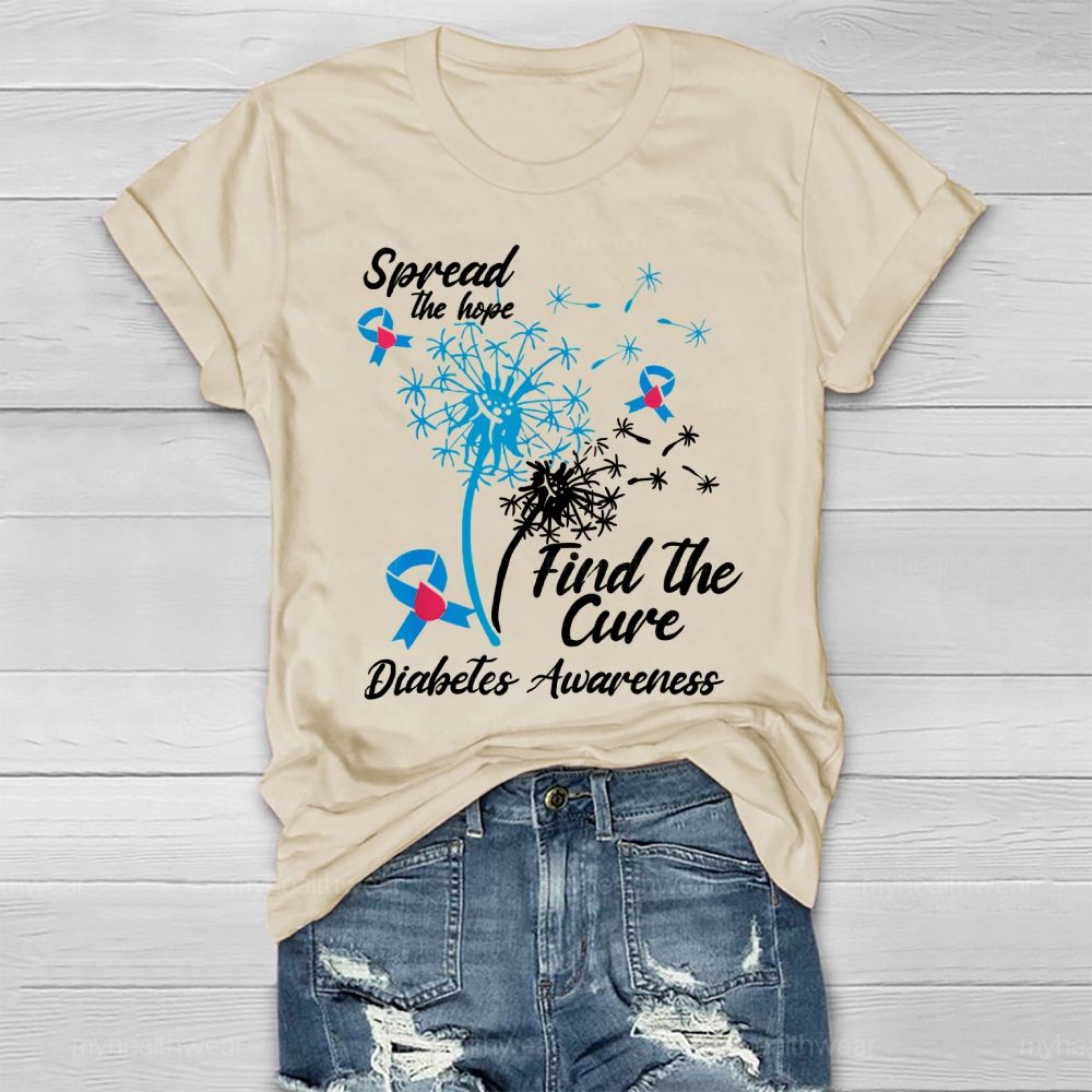 Spread The Hope Find The Cure Diabetes Awareness Dandelion  Healthwear T-shirt