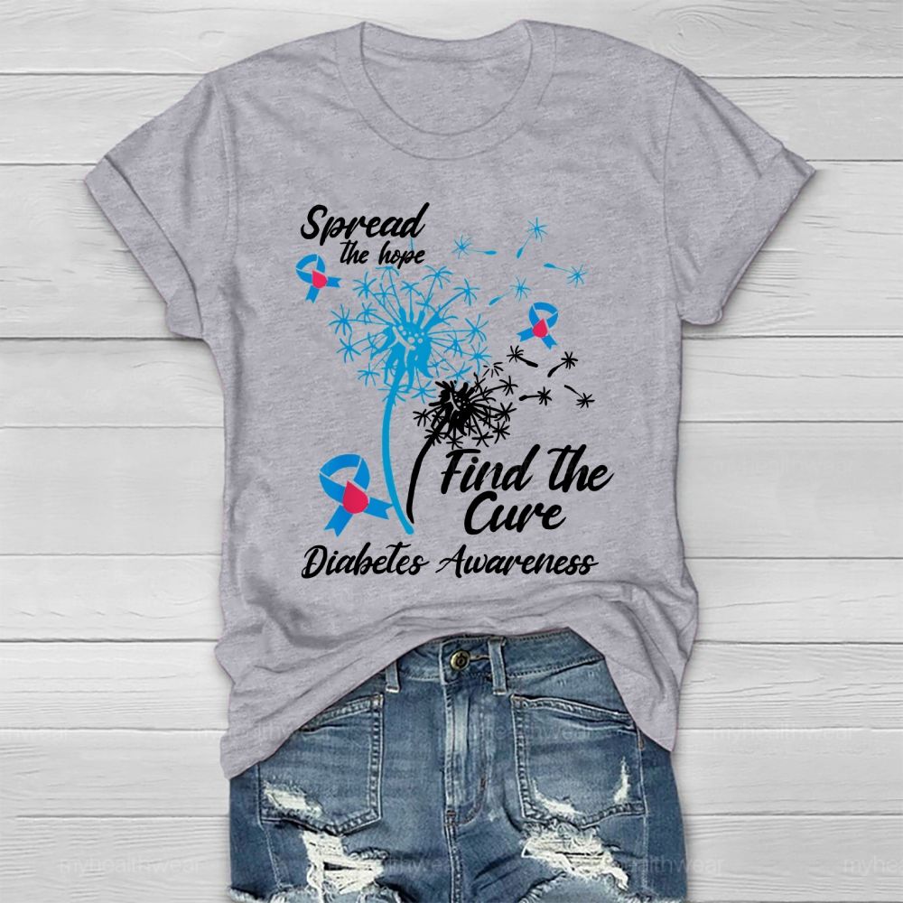 Spread The Hope Find The Cure Diabetes Awareness Dandelion  Healthwear T-shirt