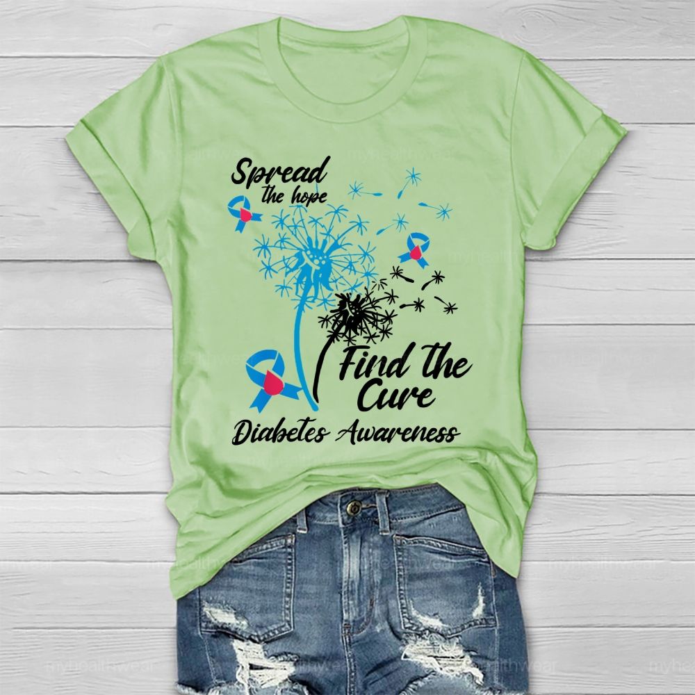 Spread The Hope Find The Cure Diabetes Awareness Dandelion  Healthwear T-shirt