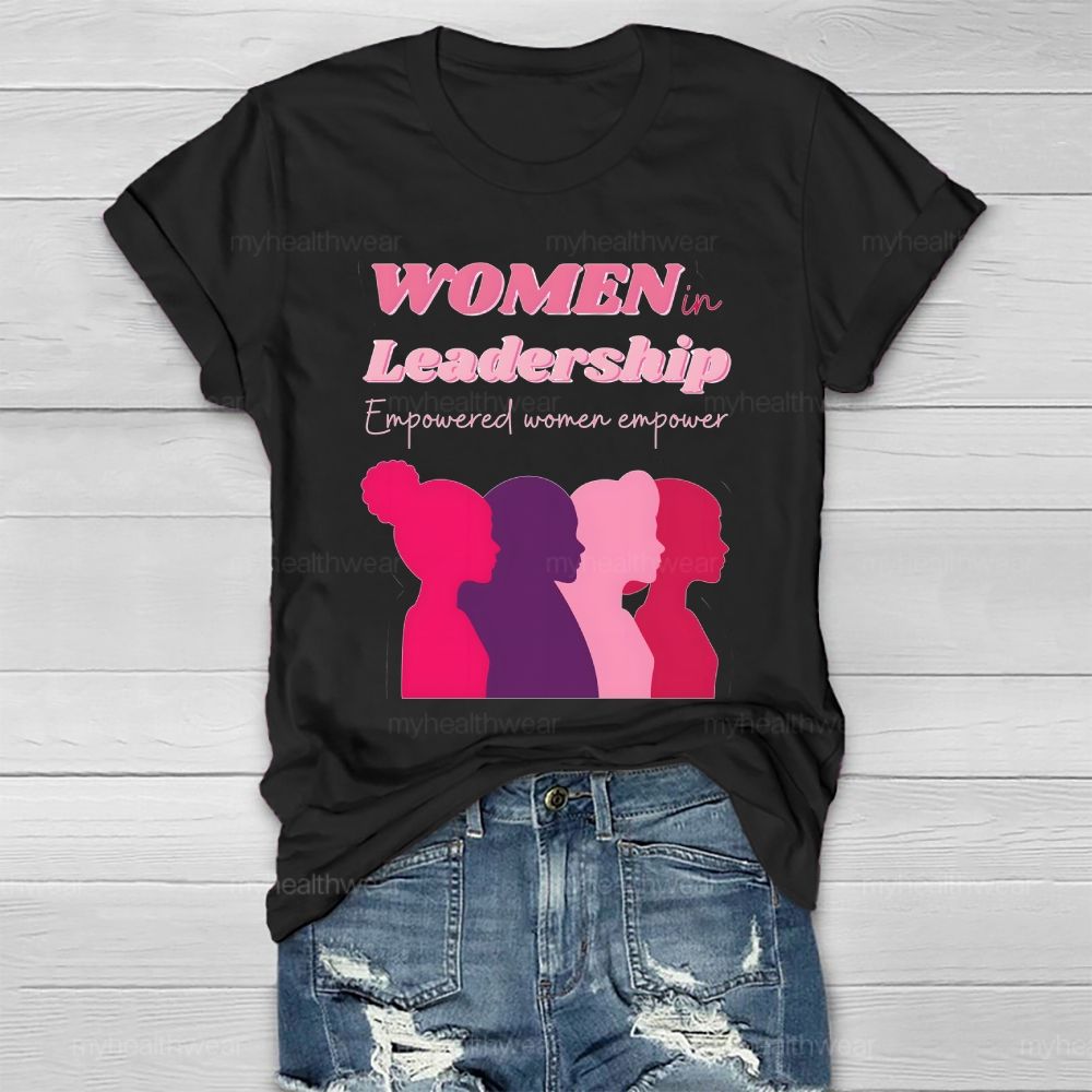 Women In Leadership Empowered Women Power  Healthwear T-shirt