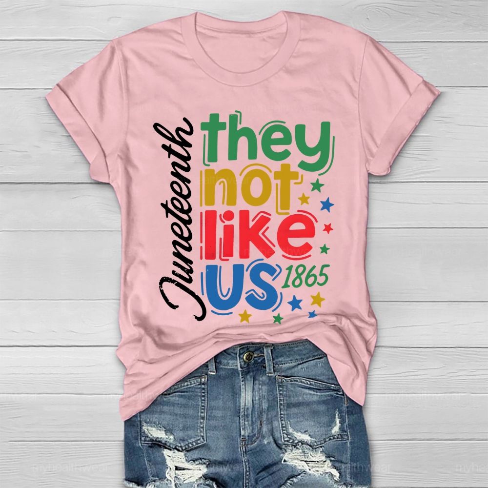 They Not Like US Juneteenth Healthwear T-shirt