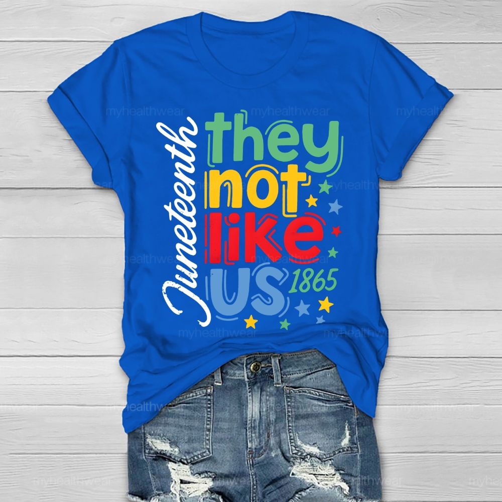 They Not Like US Juneteenth Healthwear T-shirt