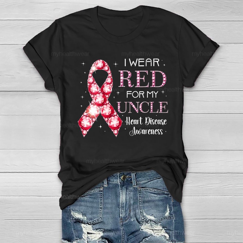 I Wear Red For My Uncle Heart Disease Awareness  Healthwear T-shirt