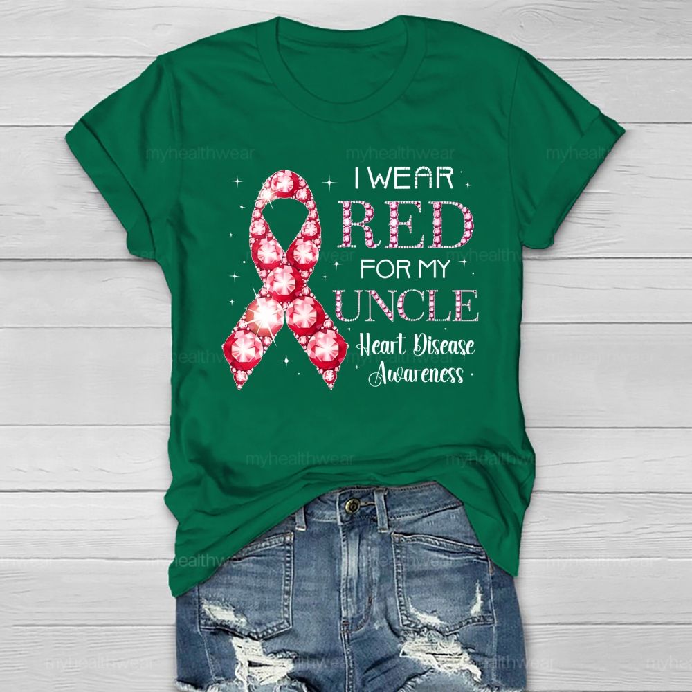 I Wear Red For My Uncle Heart Disease Awareness  Healthwear T-shirt