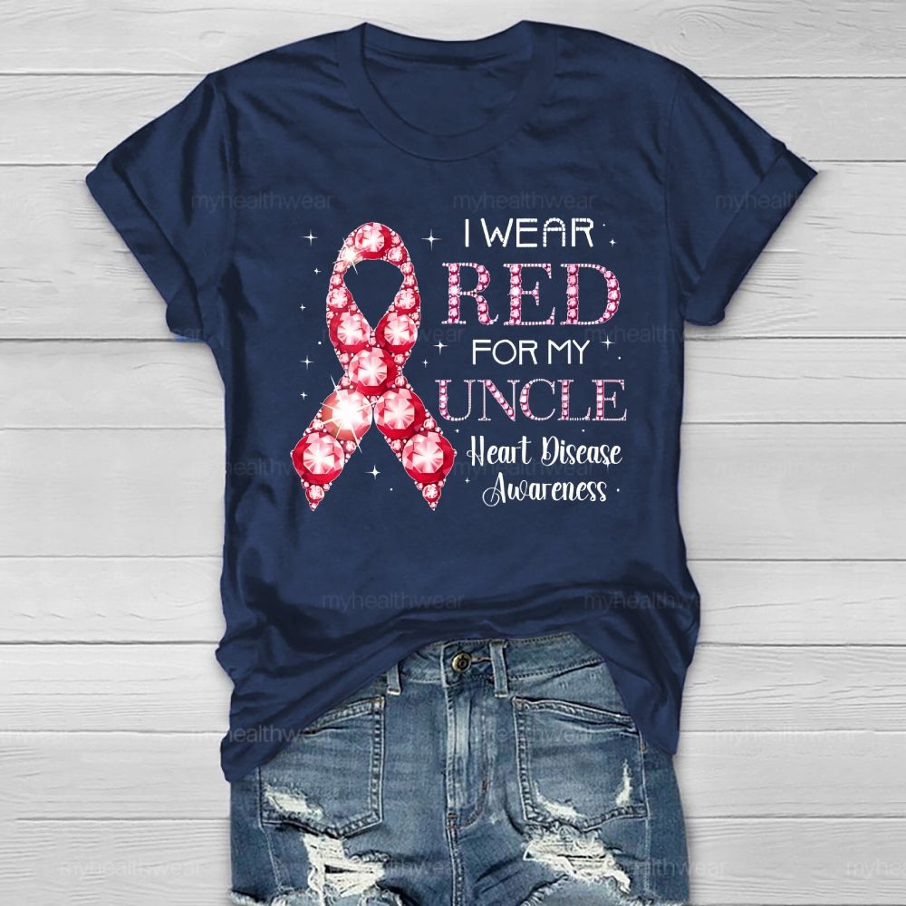 I Wear Red For My Uncle Heart Disease Awareness  Healthwear T-shirt
