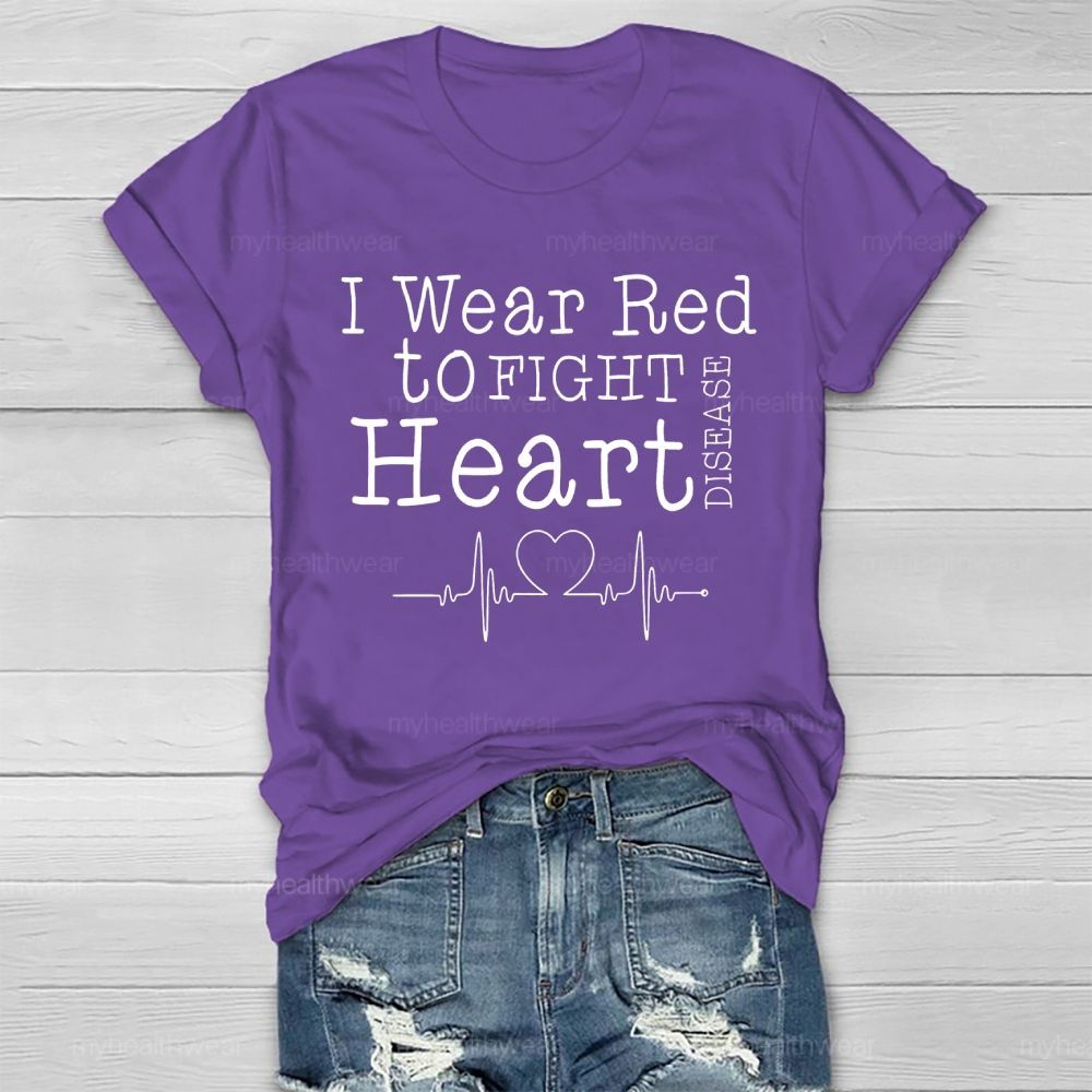 I Wear Red To Fight Heart Disease Healthwear T-shirt