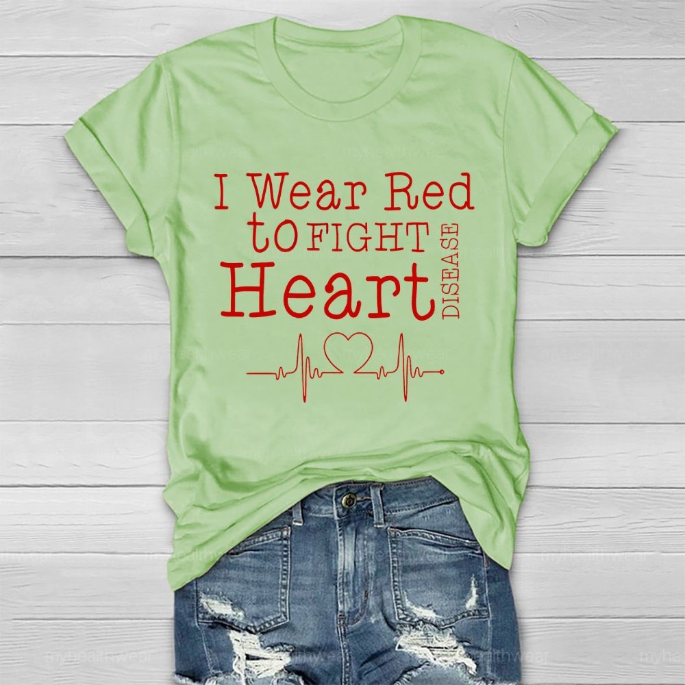 I Wear Red To Fight Heart Disease Healthwear T-shirt