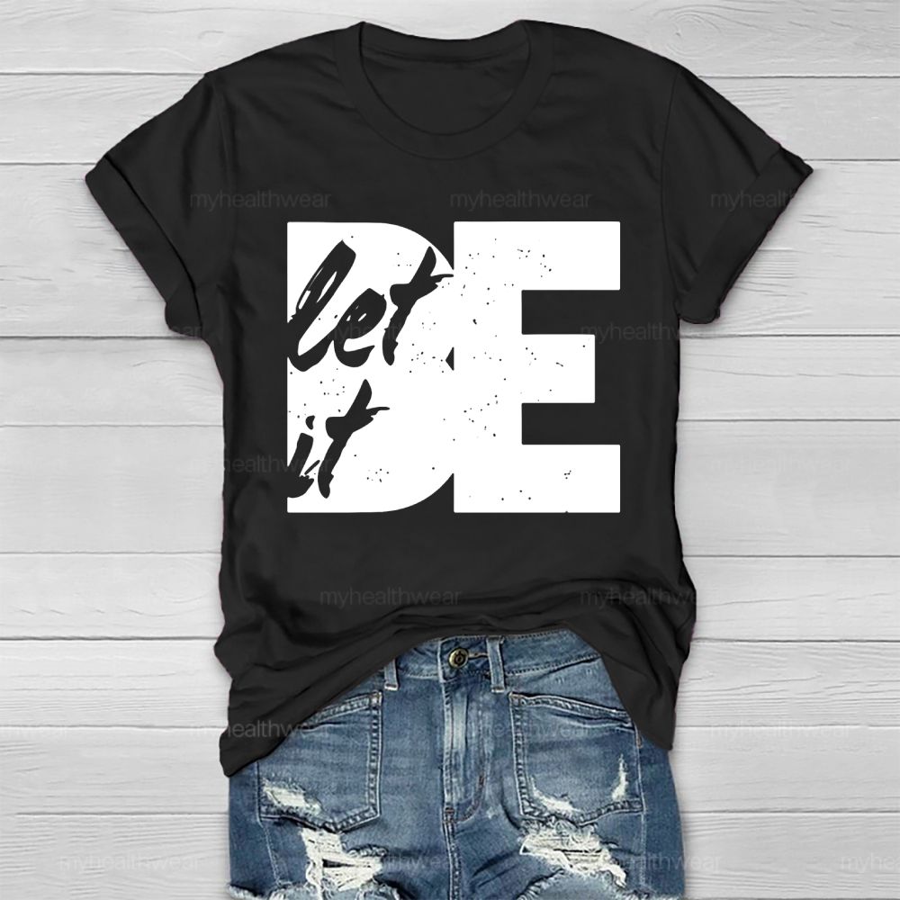 Let It Be Letters Healthwear T-shirt