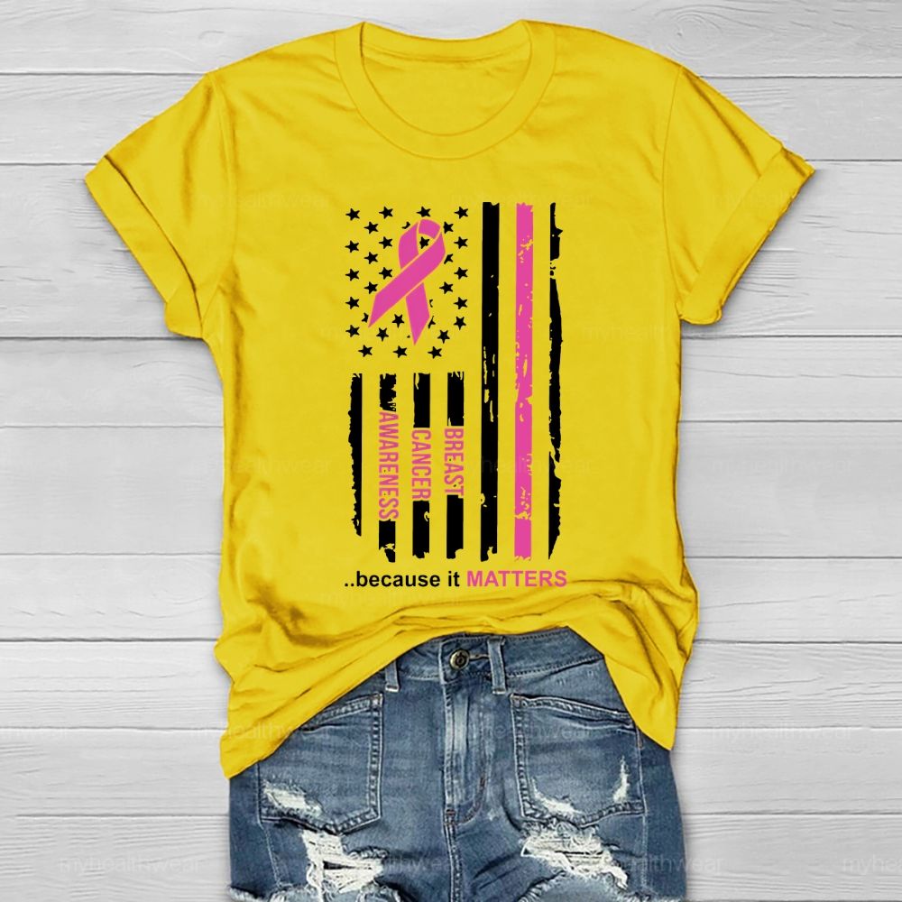 Breast Cancer Awareness Because It Matters  Healthwear T-shirt