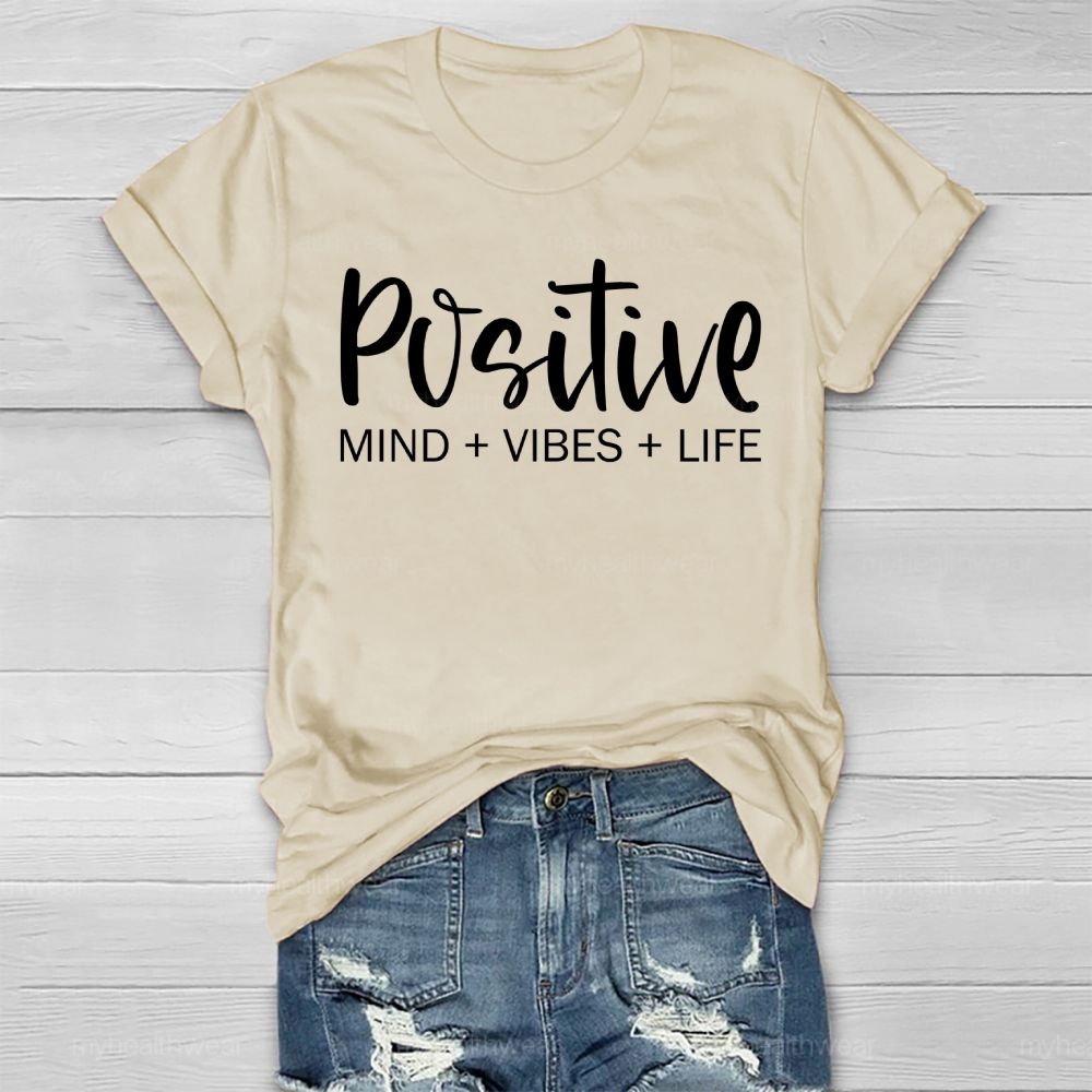 Positive Mind Positive Vibes Positive Life Letters Healthwear T-shirt