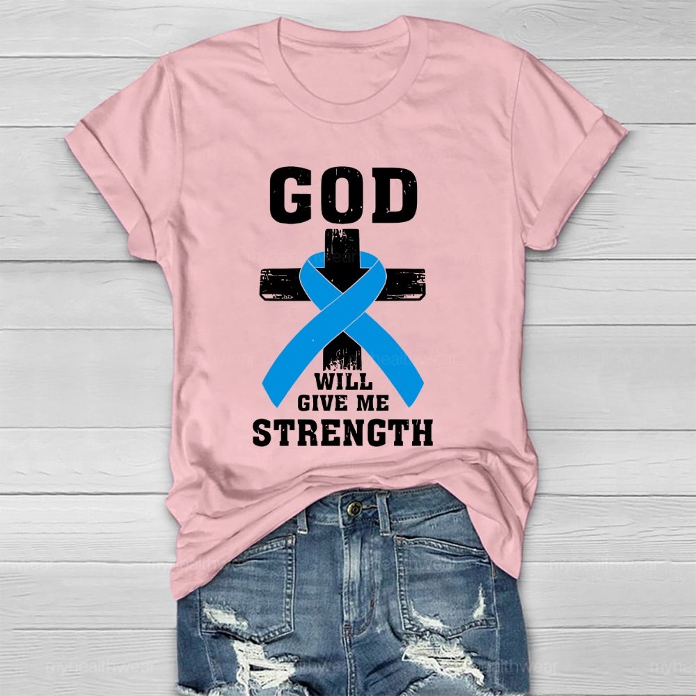 God Will Give Me Strength Healthwear T-shirt