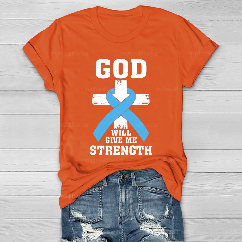 God Will Give Me Strength Healthwear T-shirt