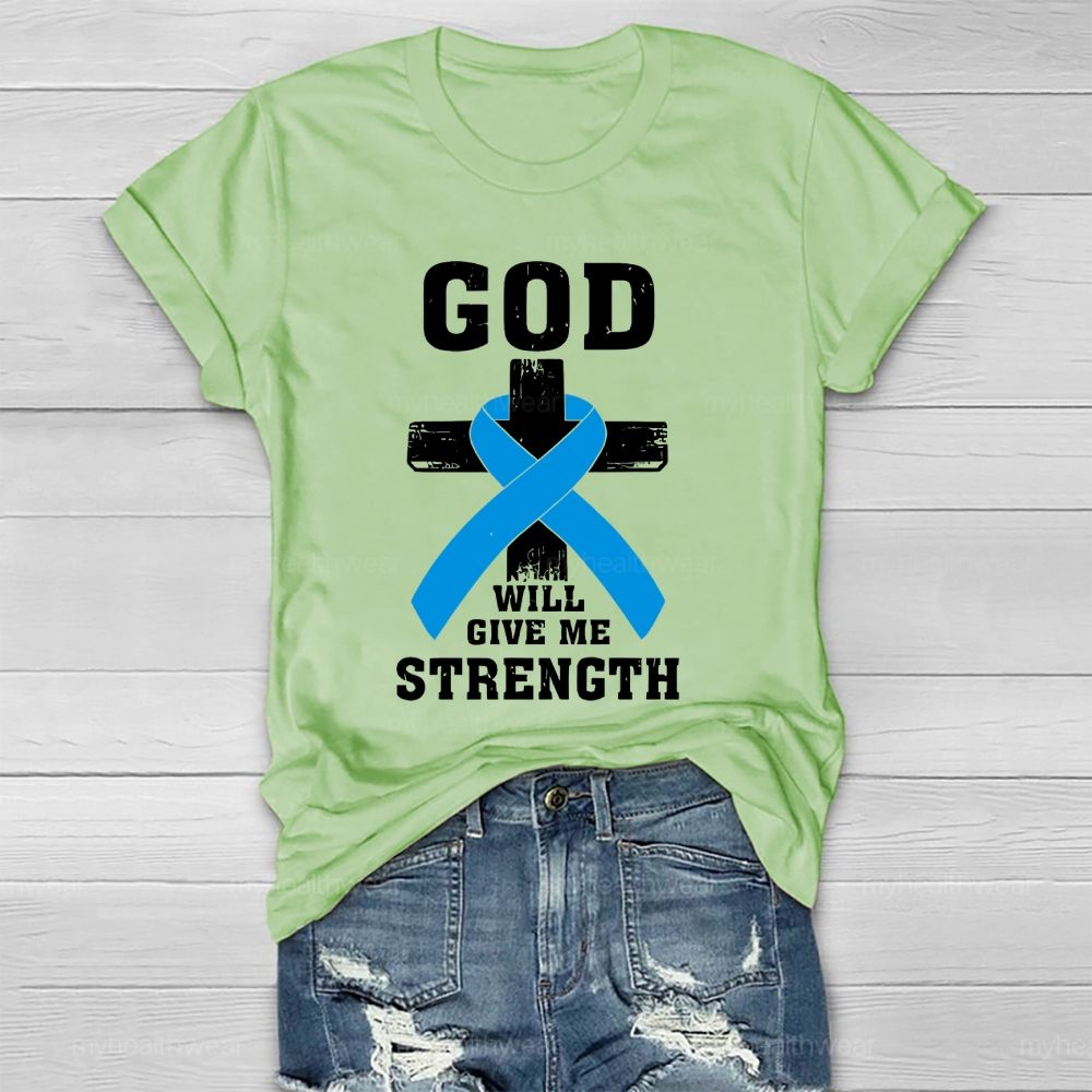 God Will Give Me Strength Healthwear T-shirt