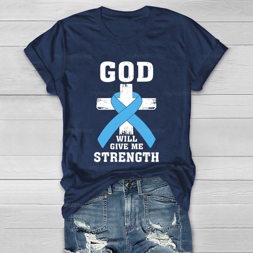 God Will Give Me Strength Healthwear T-shirt