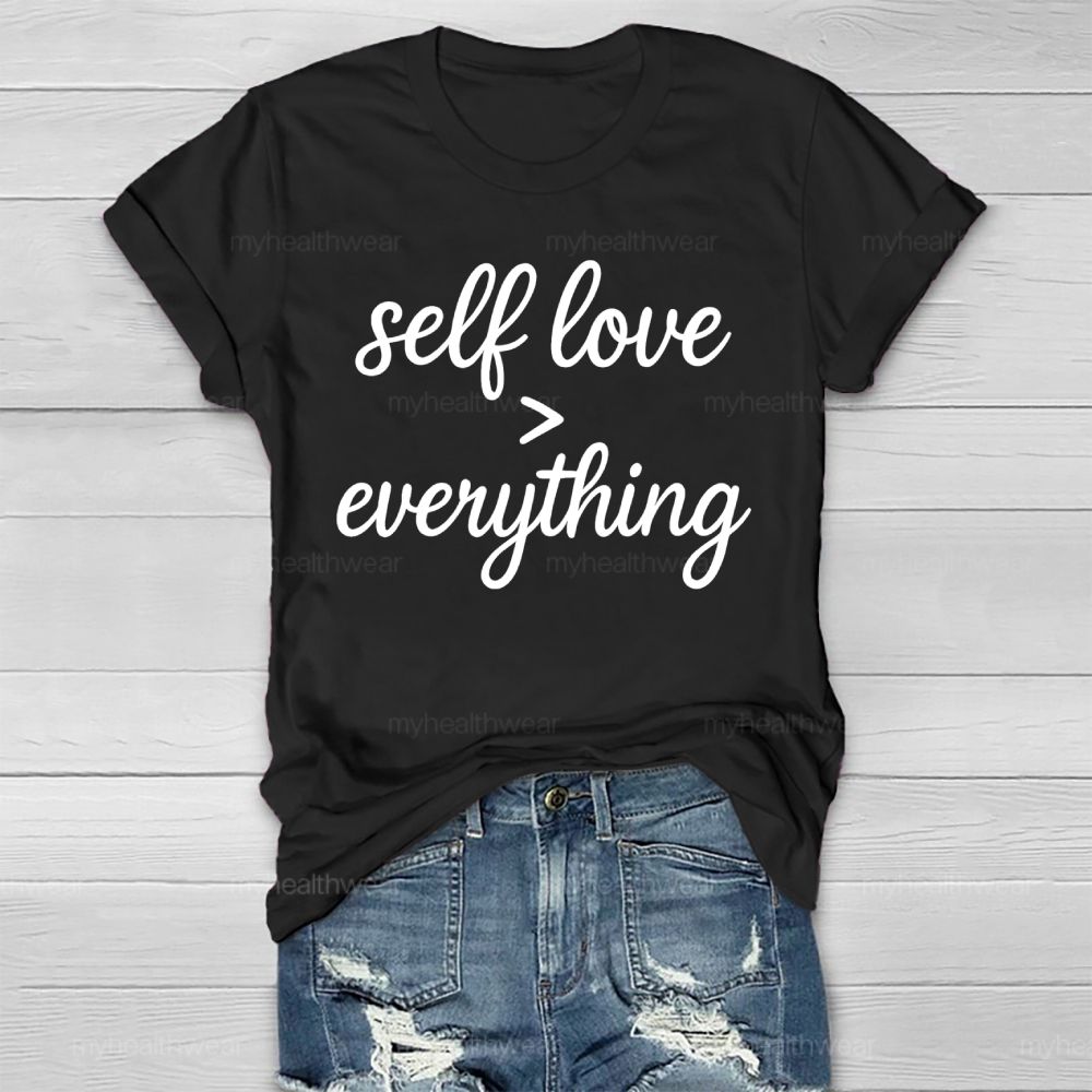 Self Love Greater Than Everything Healthwear T-shirt
