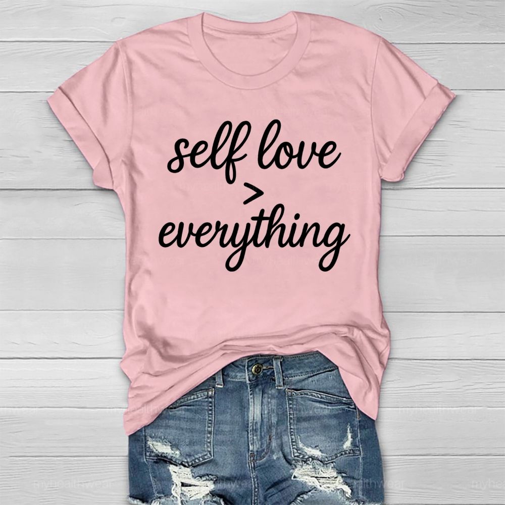 Self Love Greater Than Everything Healthwear T-shirt