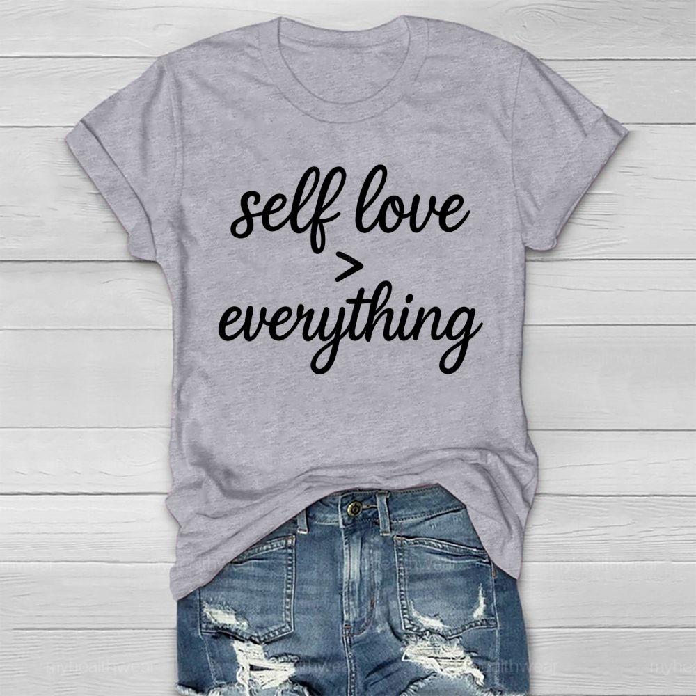 Self Love Greater Than Everything Healthwear T-shirt