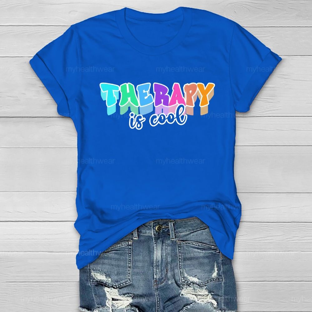 Therapy Is Cool Colorful Letters Healthwear T-shirt