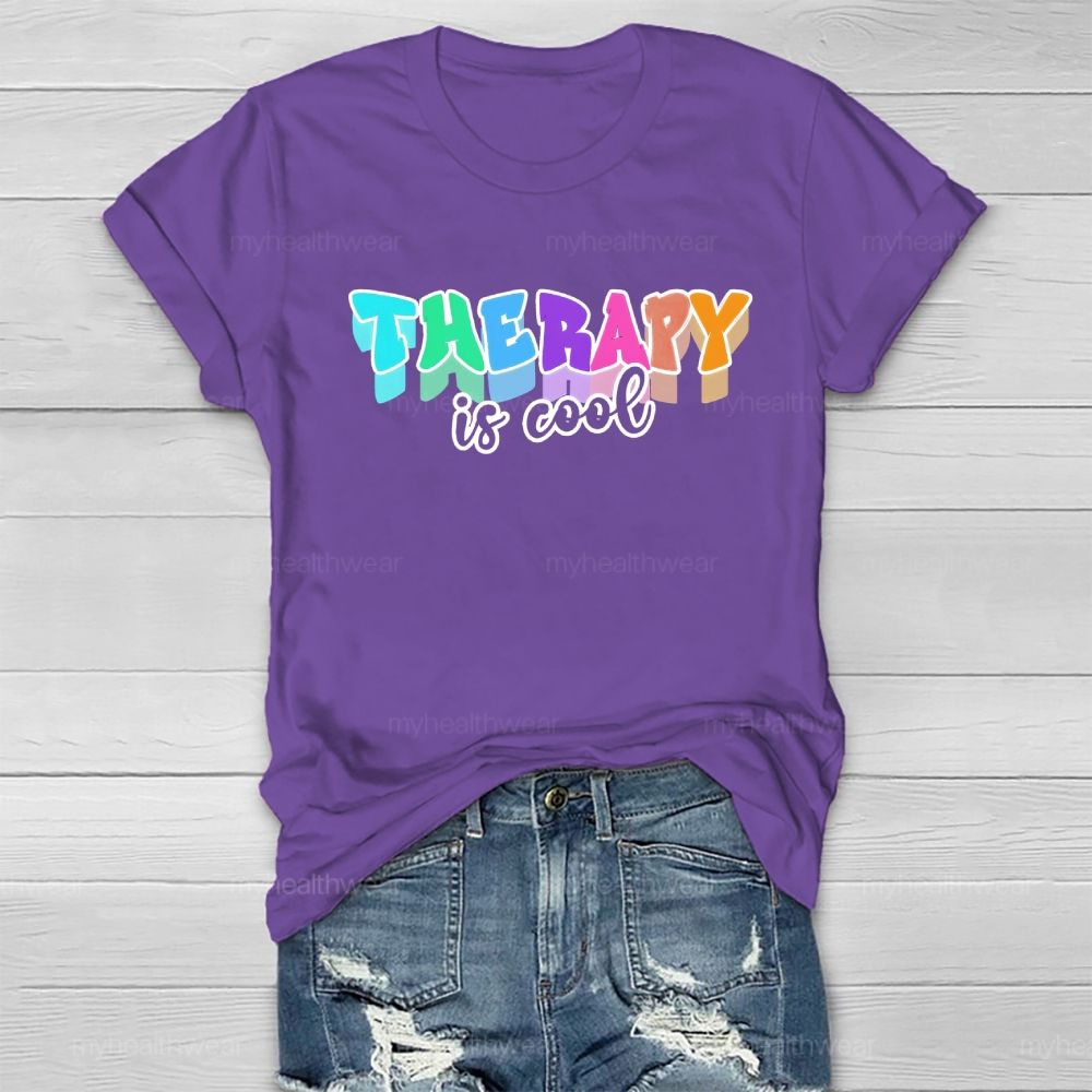 Therapy Is Cool Colorful Letters Healthwear T-shirt
