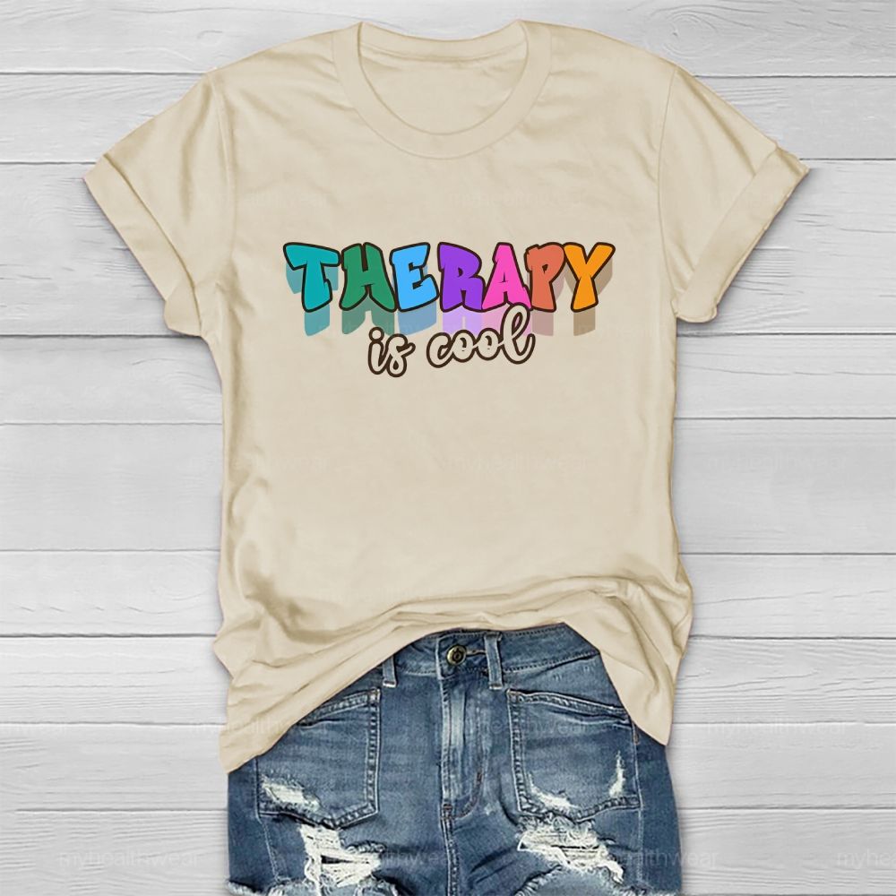 Therapy Is Cool Colorful Letters Healthwear T-shirt