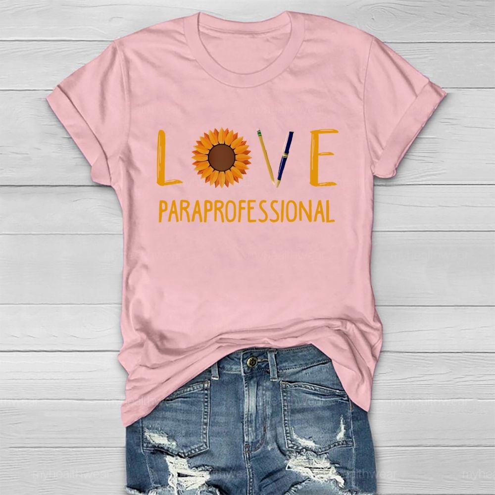 Love Paraprofessional Sunflower Healthwear T-shirt