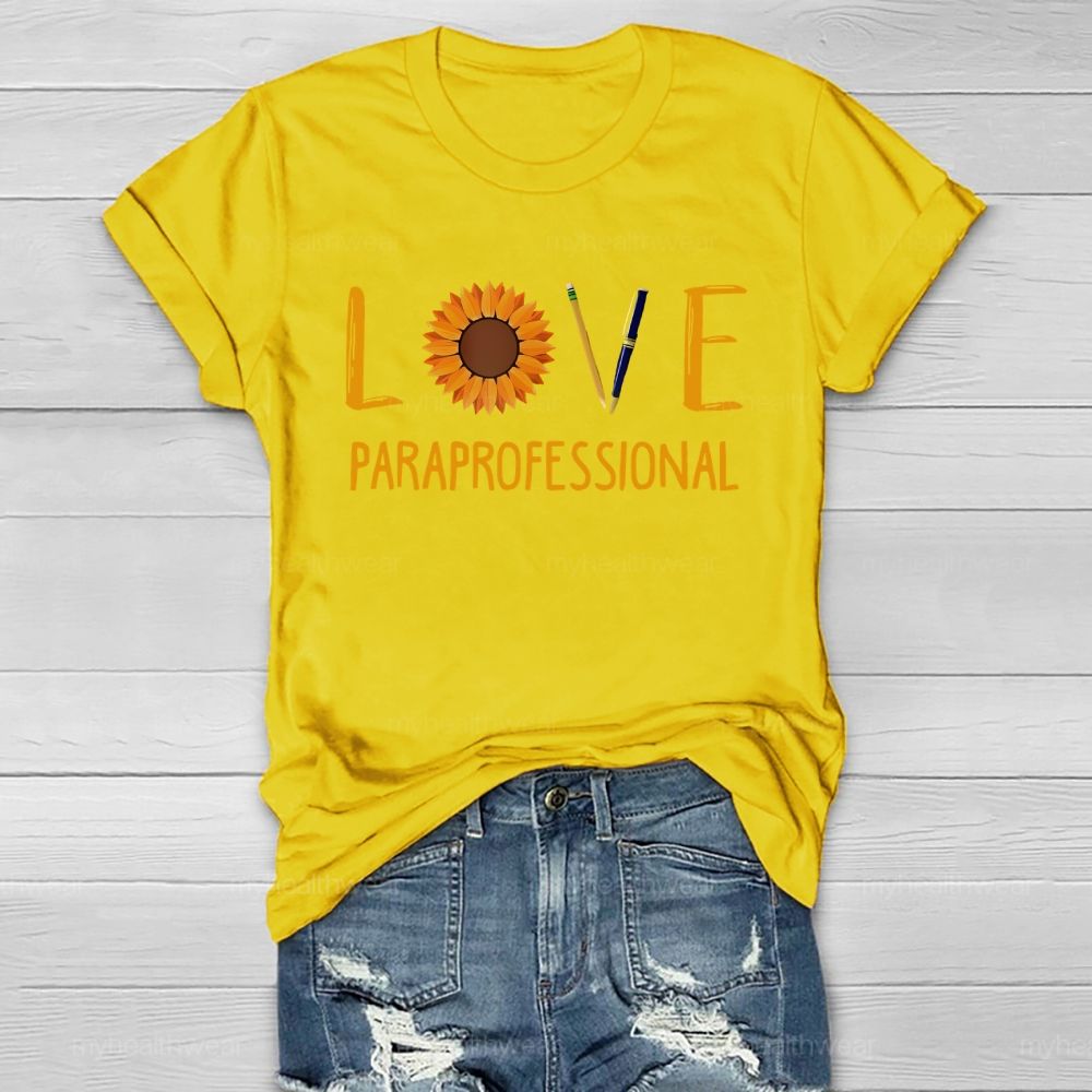 Love Paraprofessional Sunflower Healthwear T-shirt