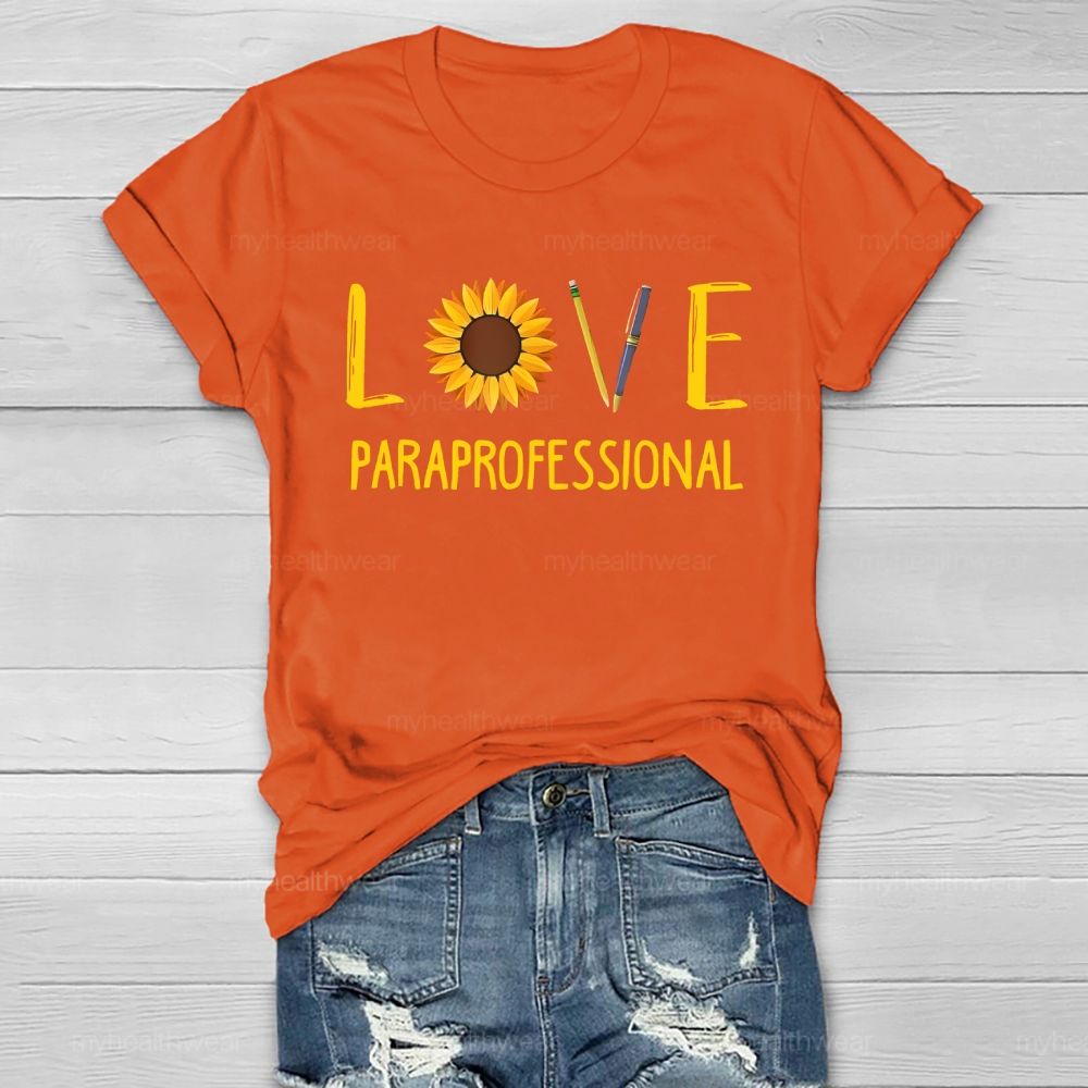 Love Paraprofessional Sunflower Healthwear T-shirt