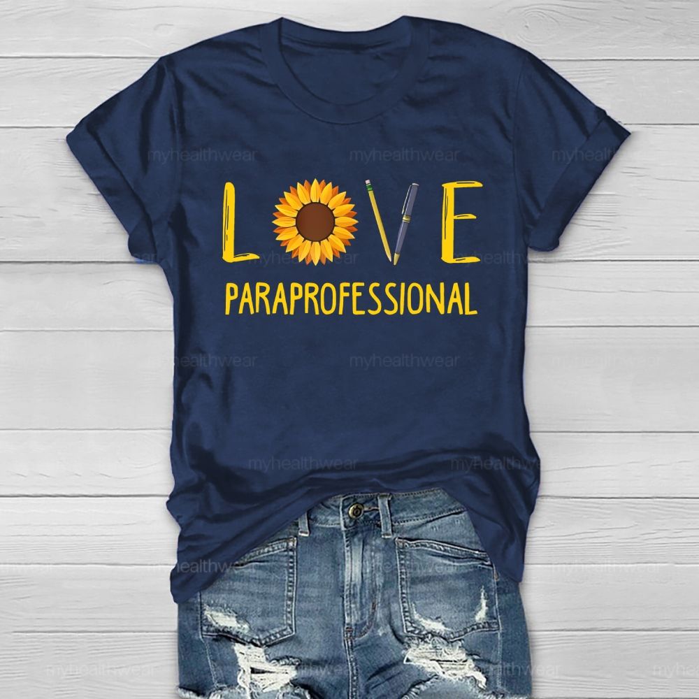 Love Paraprofessional Sunflower Healthwear T-shirt
