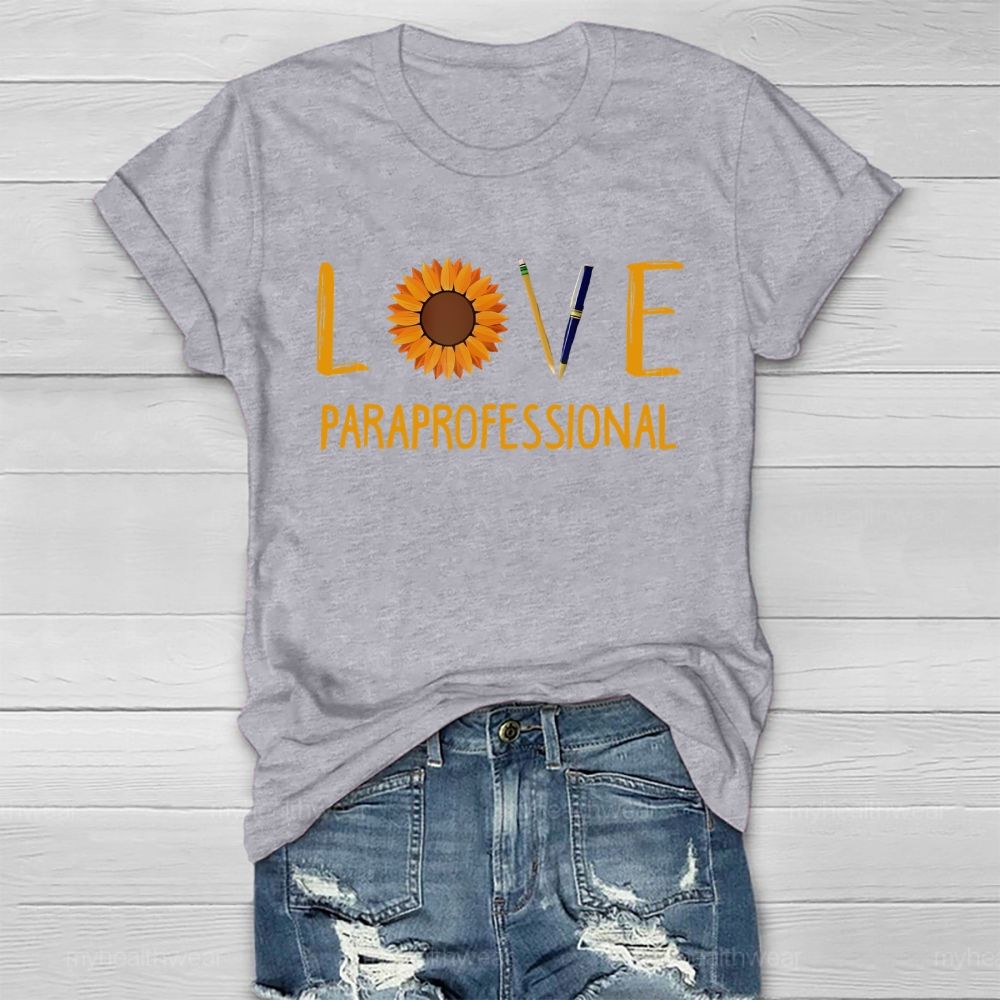 Love Paraprofessional Sunflower Healthwear T-shirt
