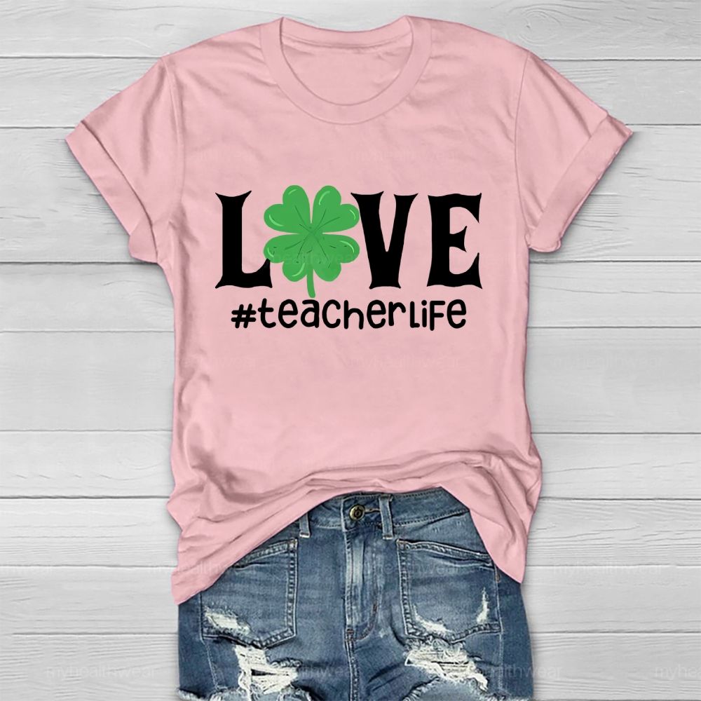 Love Teacher Life Healthwear T-shirt