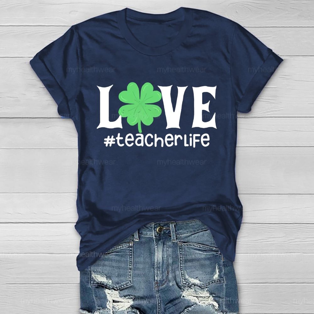 Love Teacher Life Healthwear T-shirt
