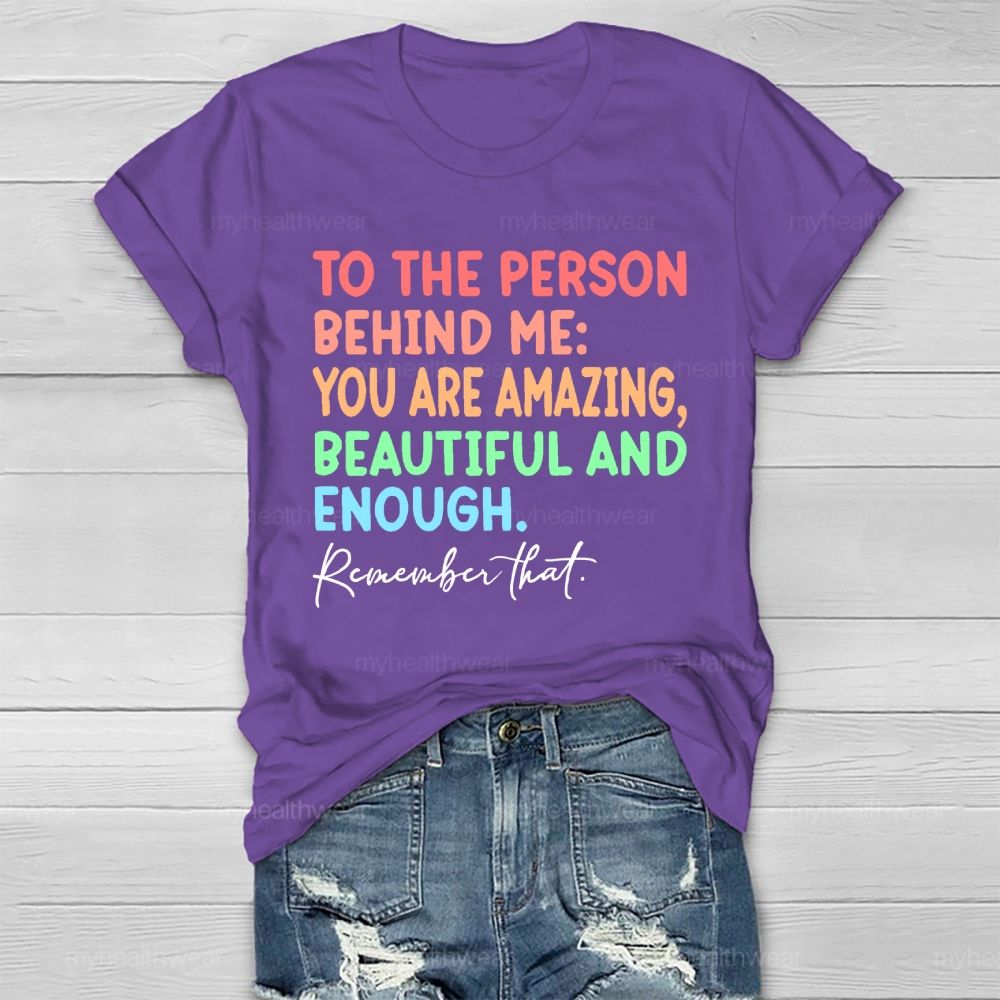 To The Person Behind Me Healthwear T-shirt