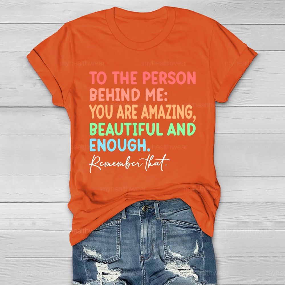 To The Person Behind Me Healthwear T-shirt